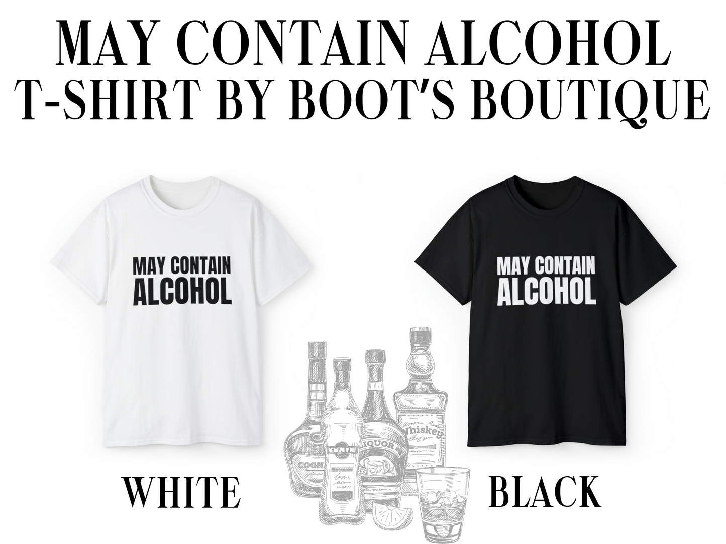 May Contain Alcohol T-Shirt
