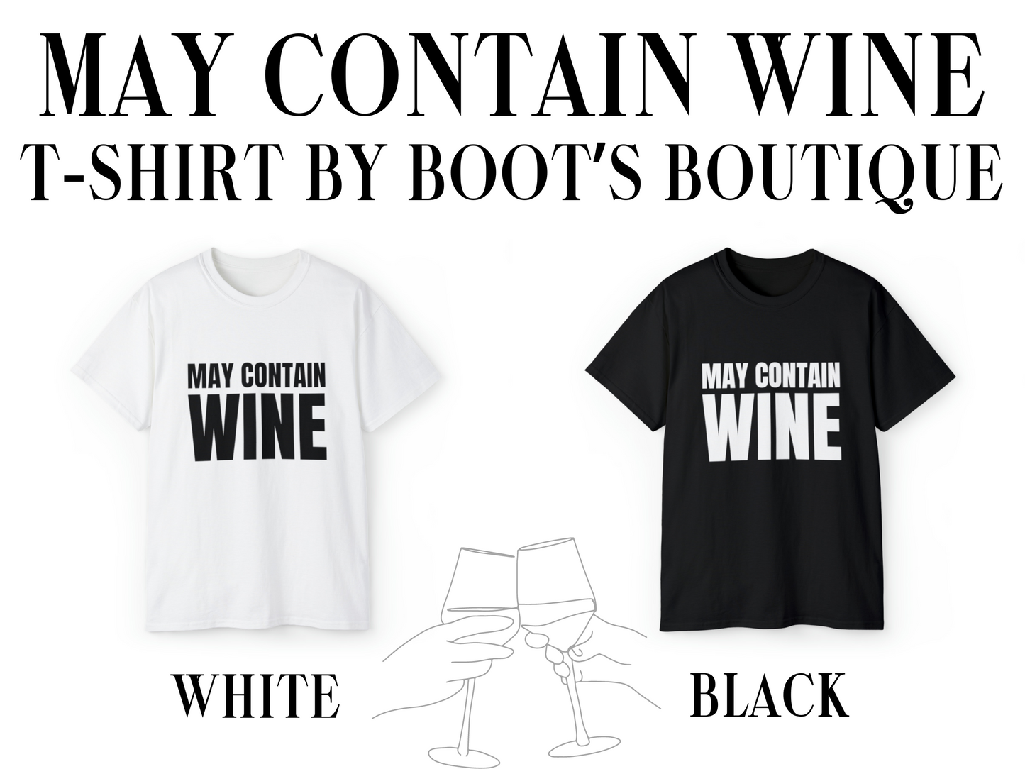 May Contain Wine T-Shirt