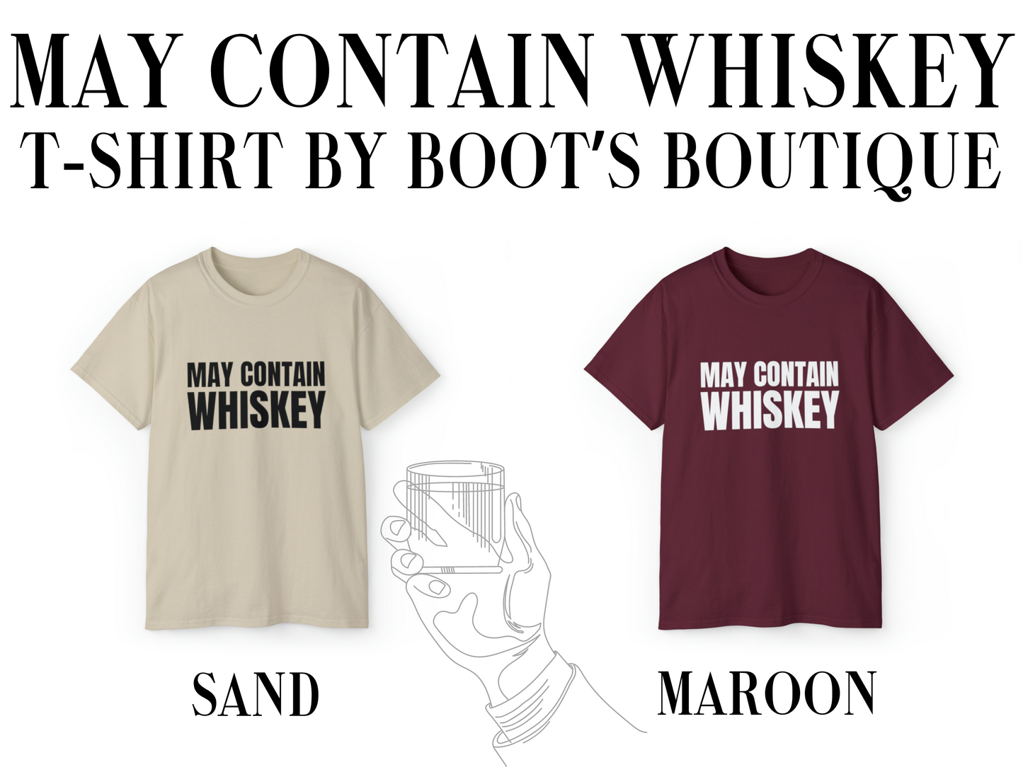 May Contain Whiskey T-Shirt