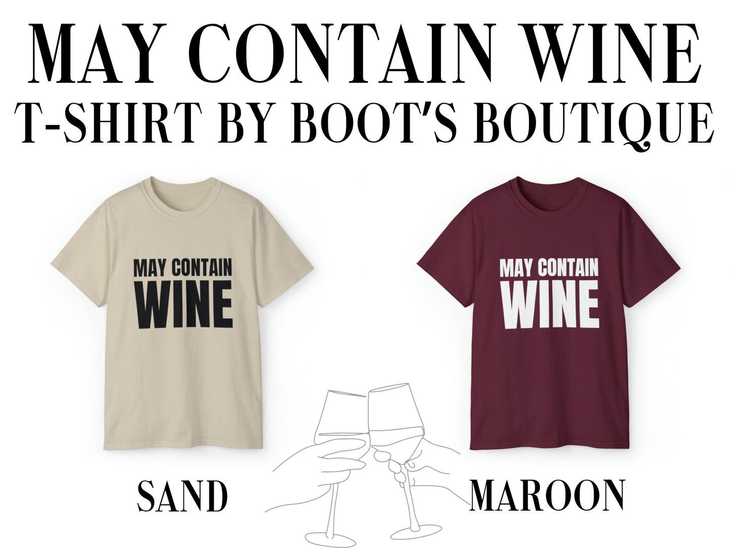 May Contain Wine T-Shirt