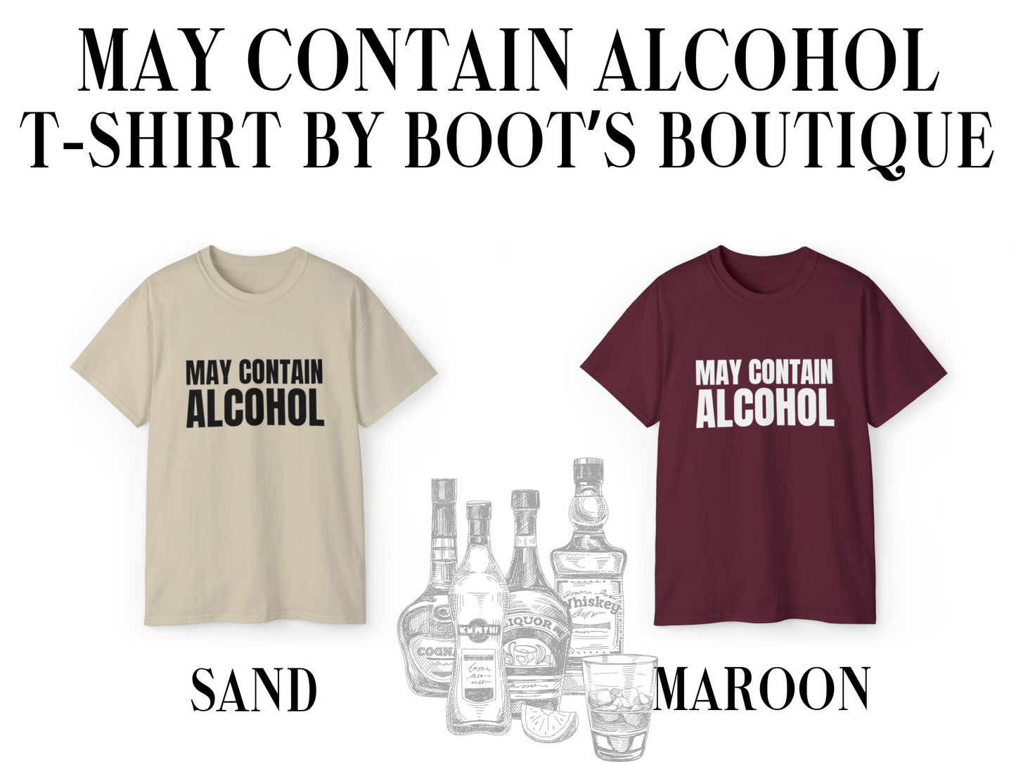May Contain Alcohol T-Shirt