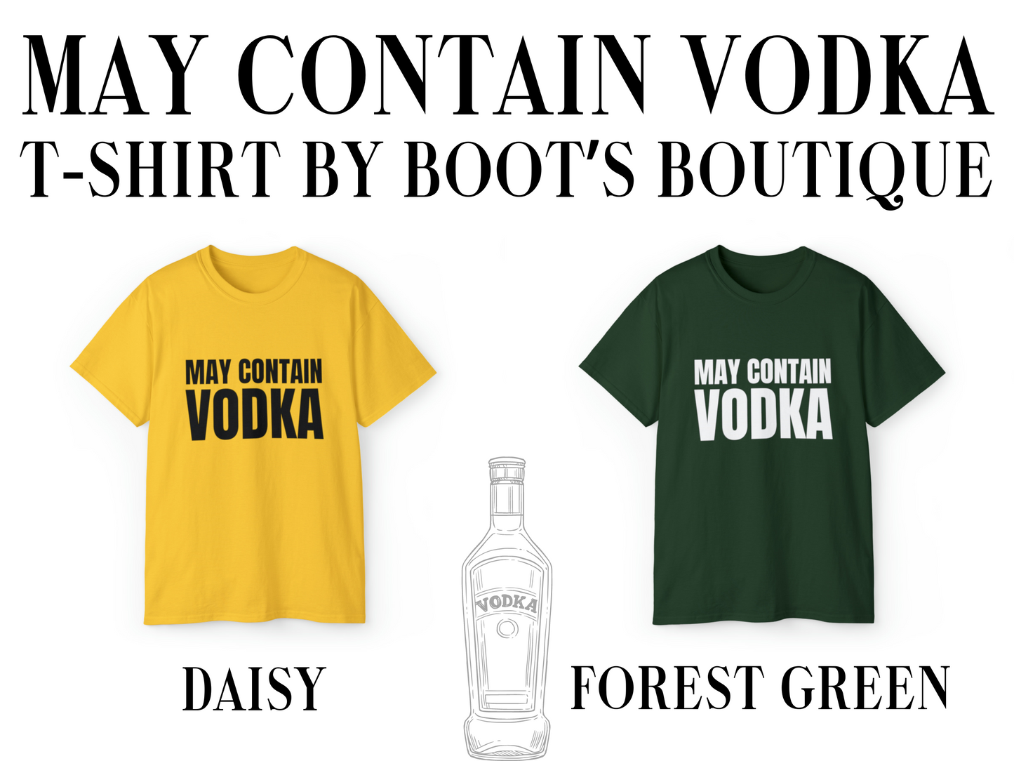 May Contain Vodka T-Shirt