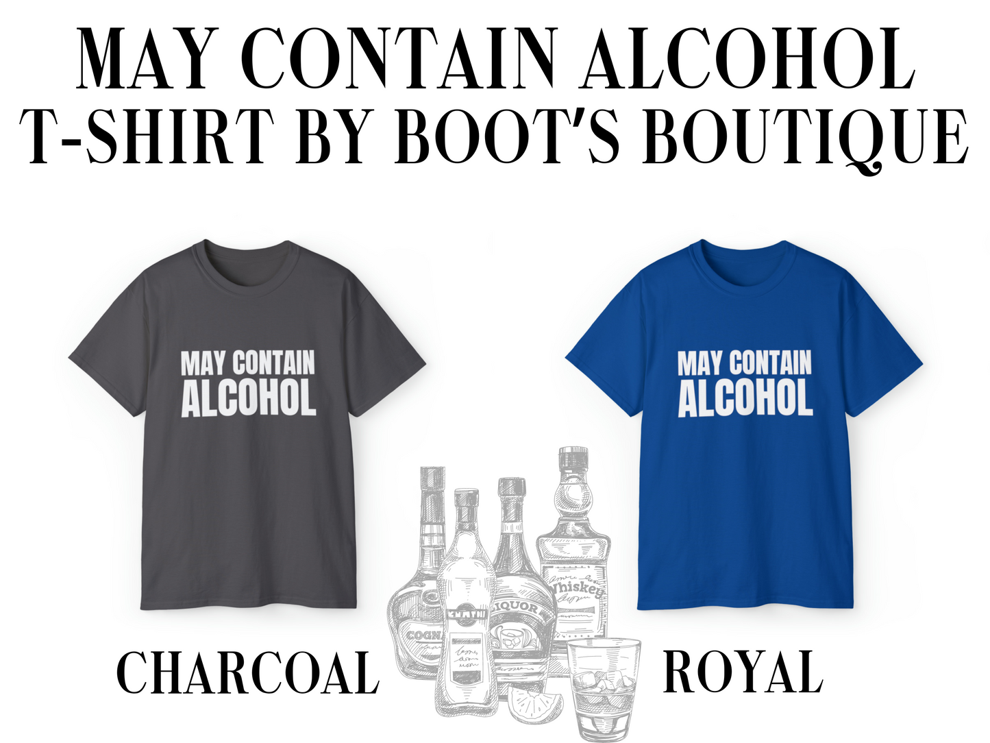 May Contain Alcohol T-Shirt