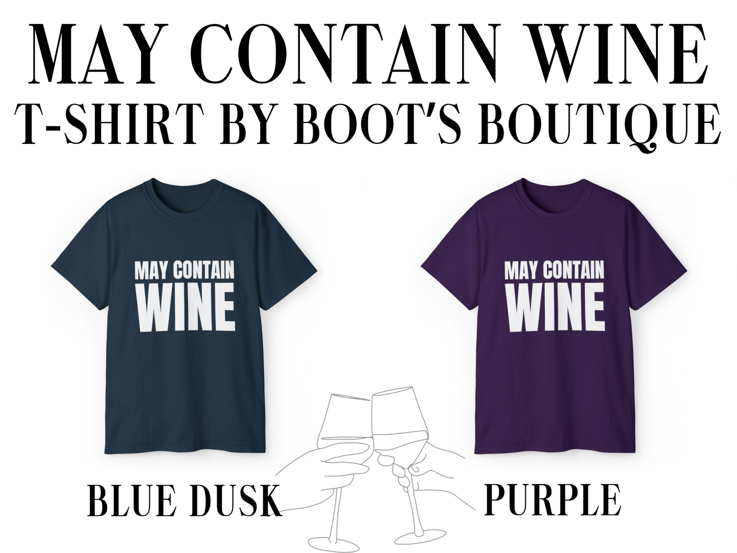 May Contain Wine T-Shirt
