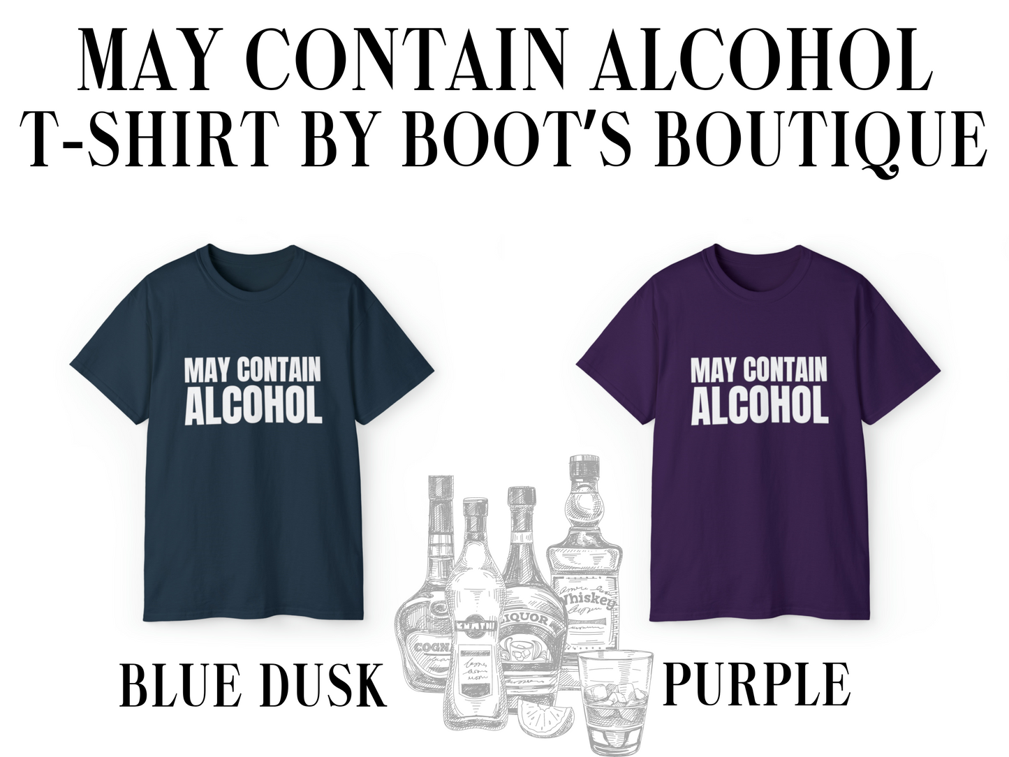 May Contain Alcohol T-Shirt