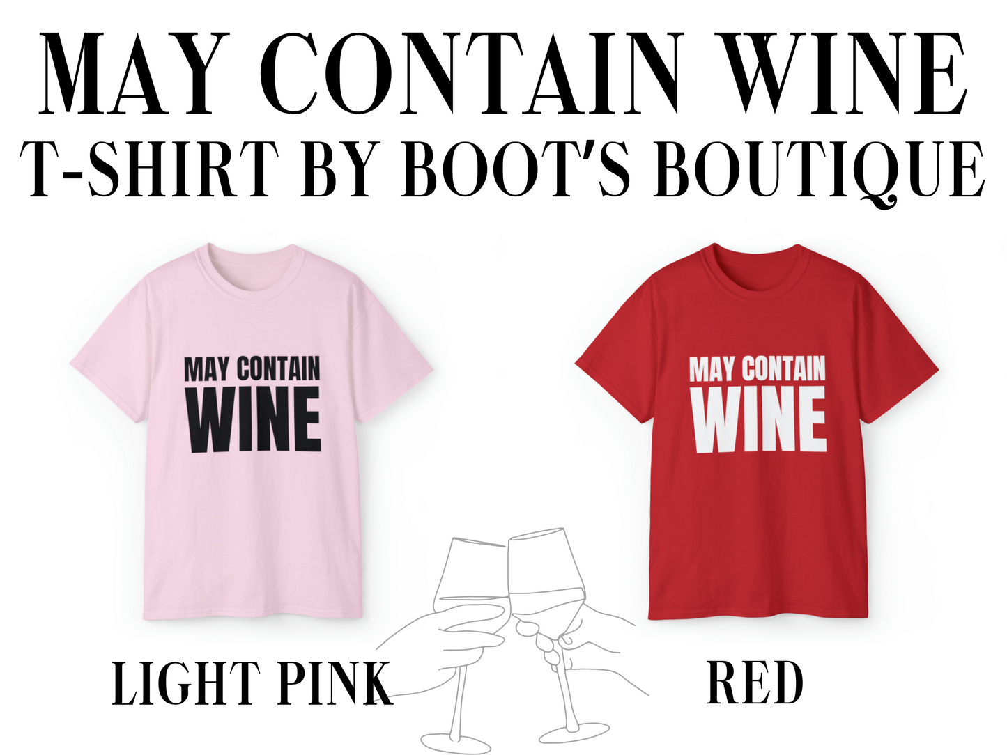 May Contain Wine T-Shirt