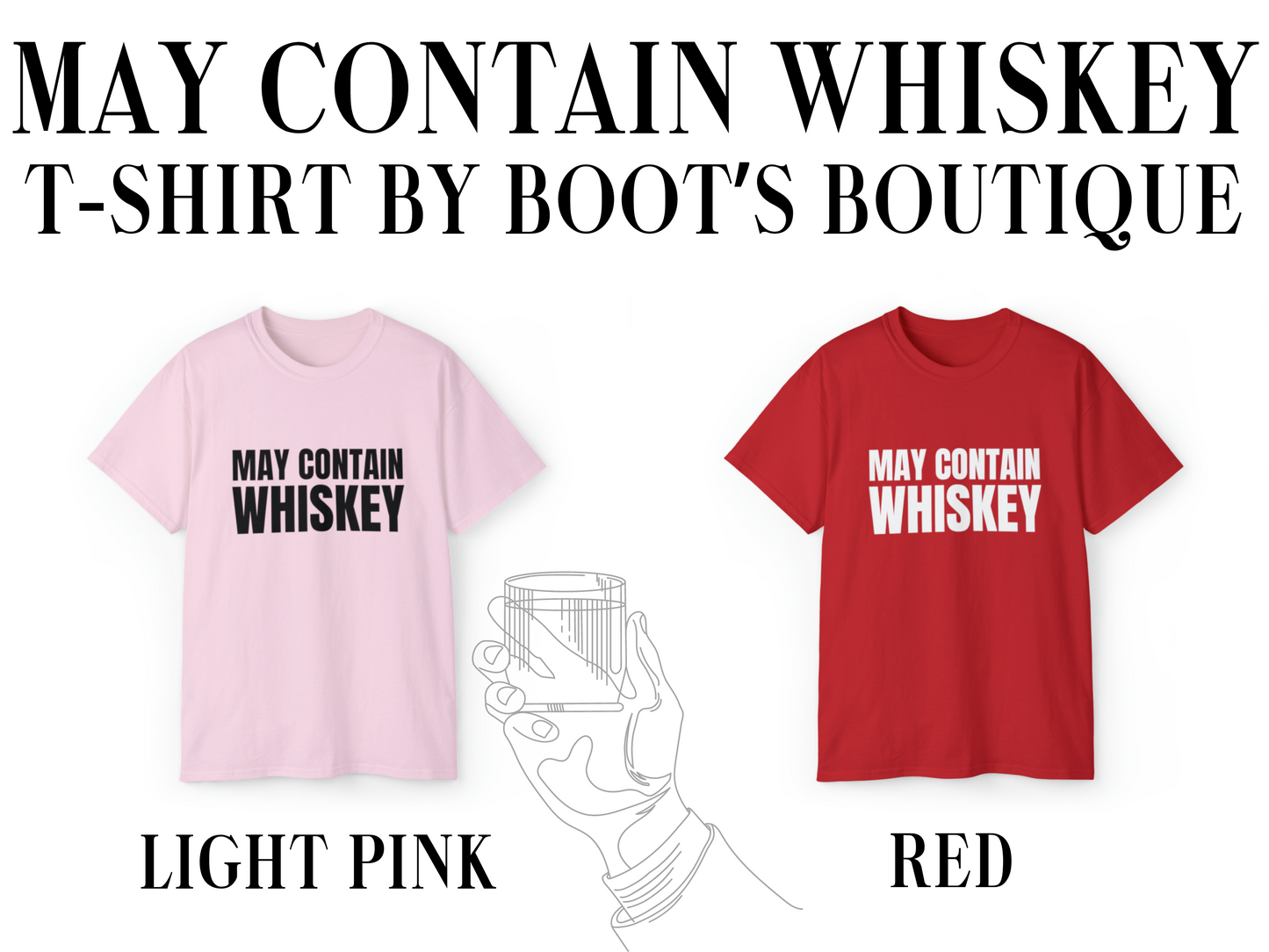 May Contain Whiskey T-Shirt