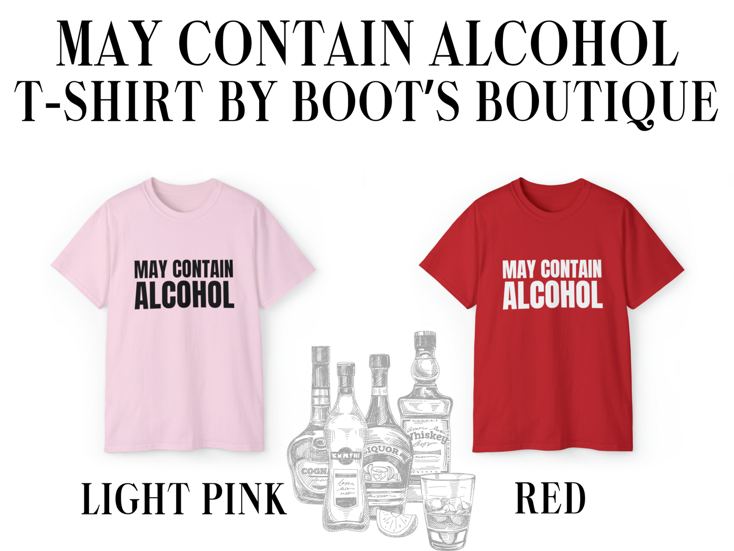 May Contain Alcohol T-Shirt
