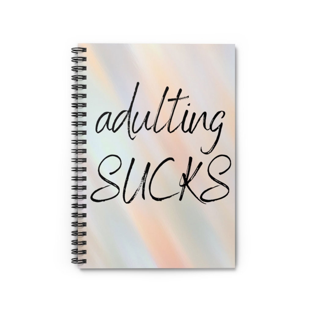 Adulting Sucks 6x8 Spiral Notebook