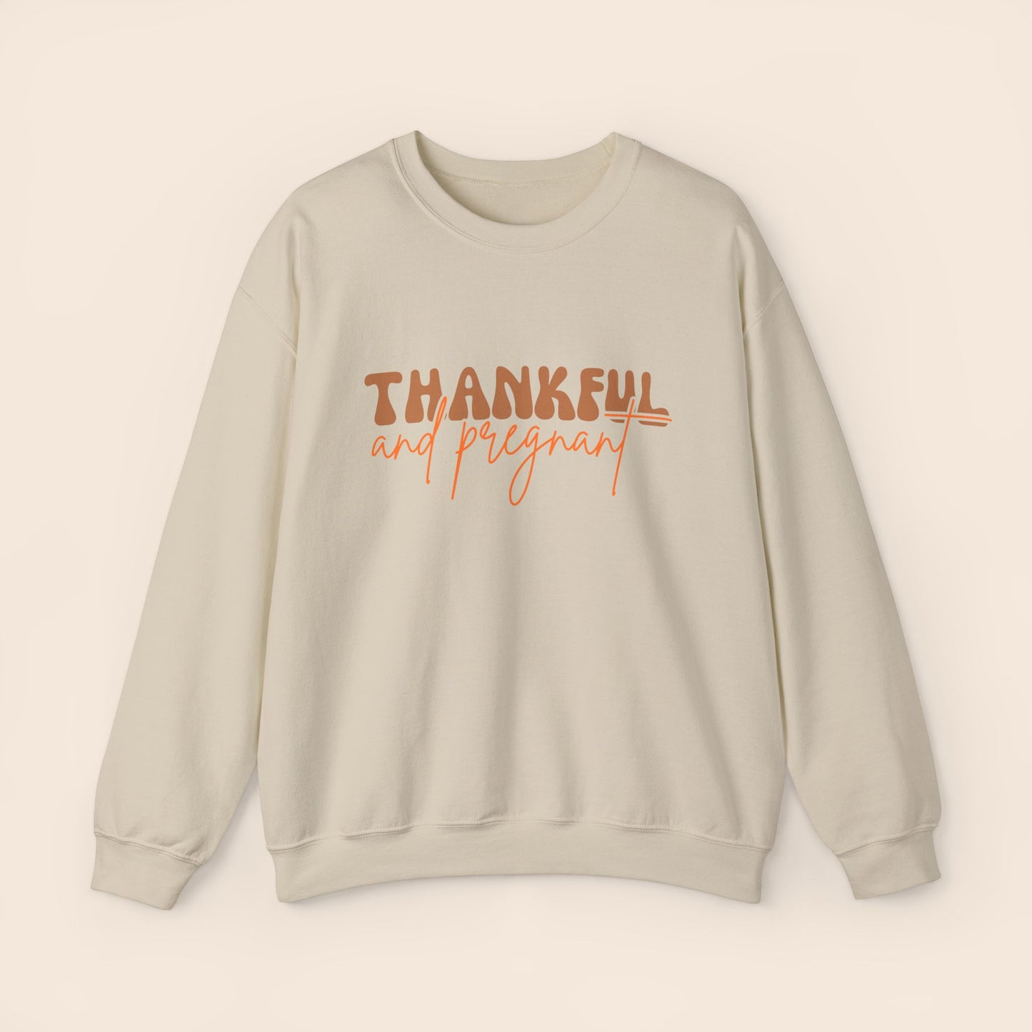 Thankful and Pregnant Thanksgiving Pregnancy Crewneck Sweatshirt