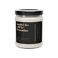 Smells Like A MF'in Promotion 9oz Soy Candle