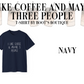 I Like Coffee and Maybe 3 People T-Shirt