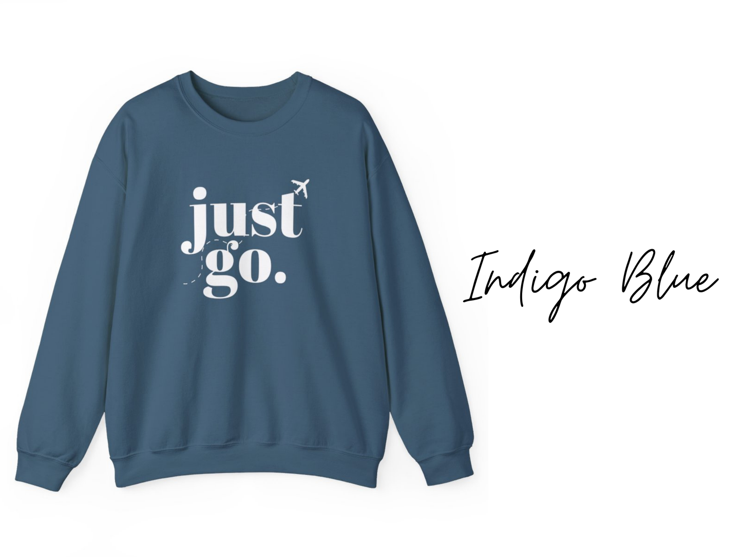 Just Go - Travel Crewneck Sweatshirt