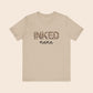 Inked Mama T-Shirt