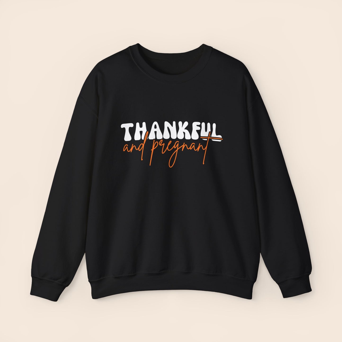 Thankful and Pregnant Thanksgiving Pregnancy Crewneck Sweatshirt