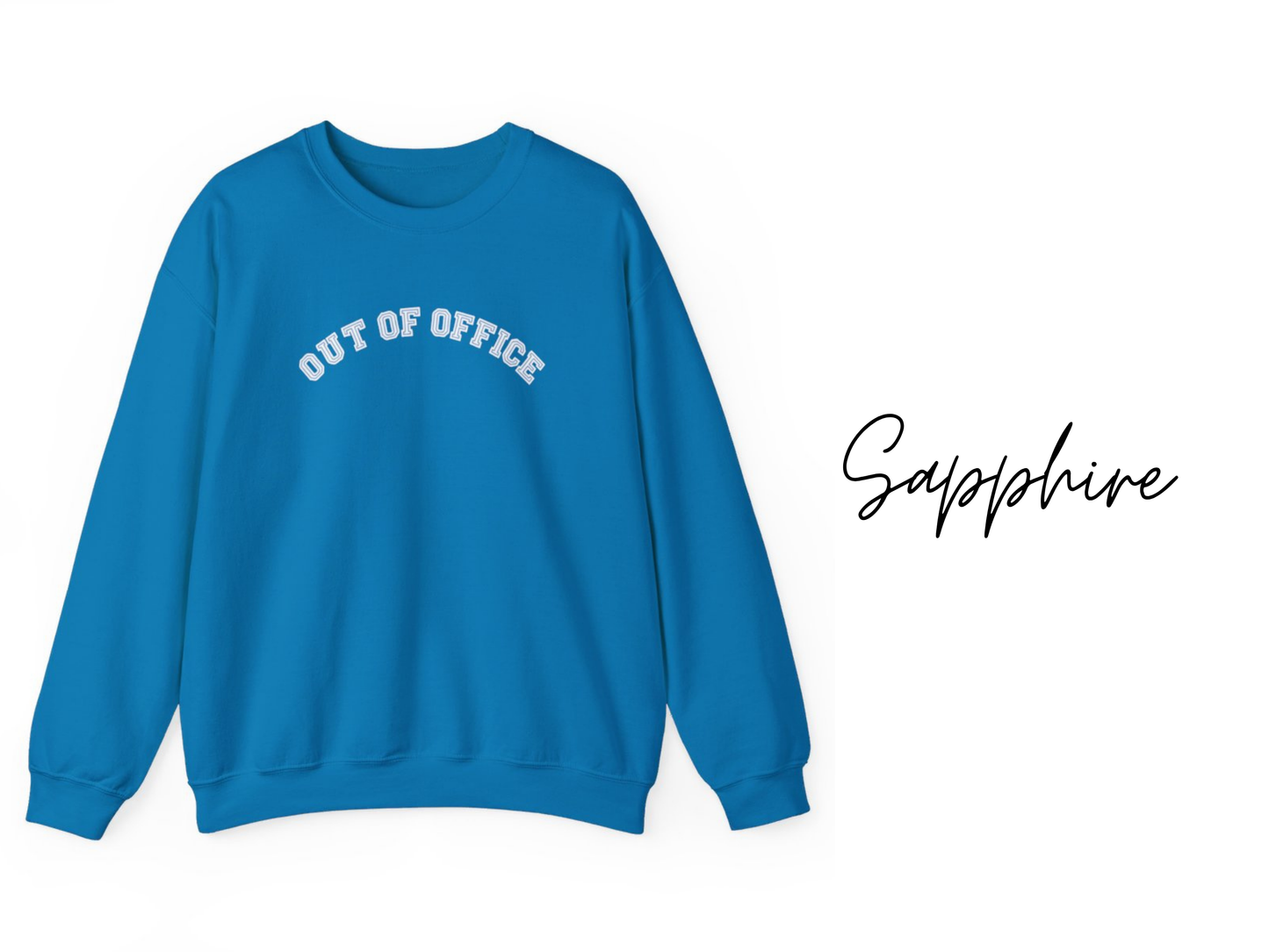 Out of Office Crewneck Sweatshirt