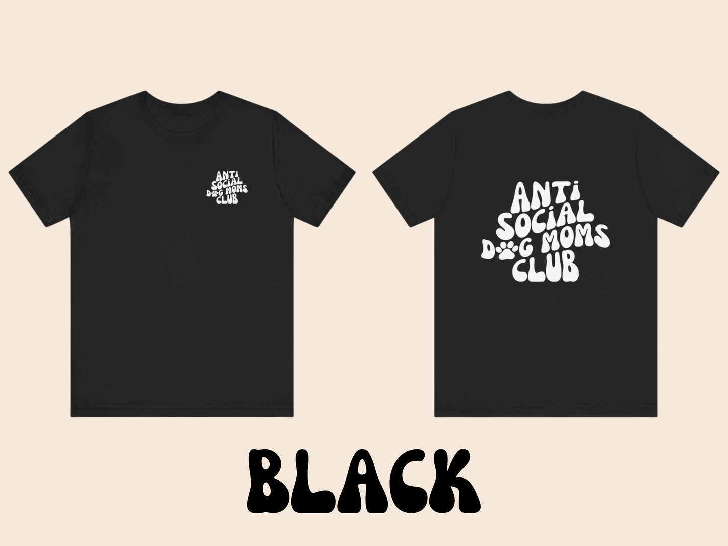 Antisocial Dog Moms Club T-Shirt