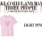 I Like Coffee and Maybe 3 People T-Shirt