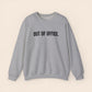 Out of Office - Travel Crewneck Sweatshirt