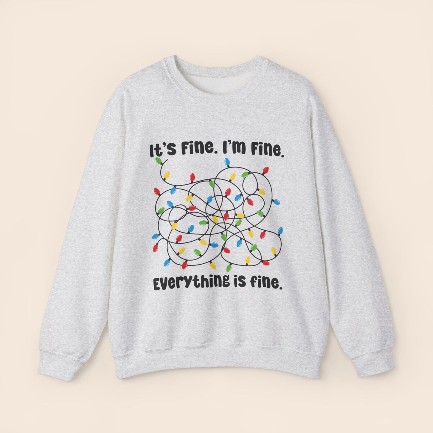 It's Fine I'm Fine Everything is Fine Christmas Crewneck Sweatshirt