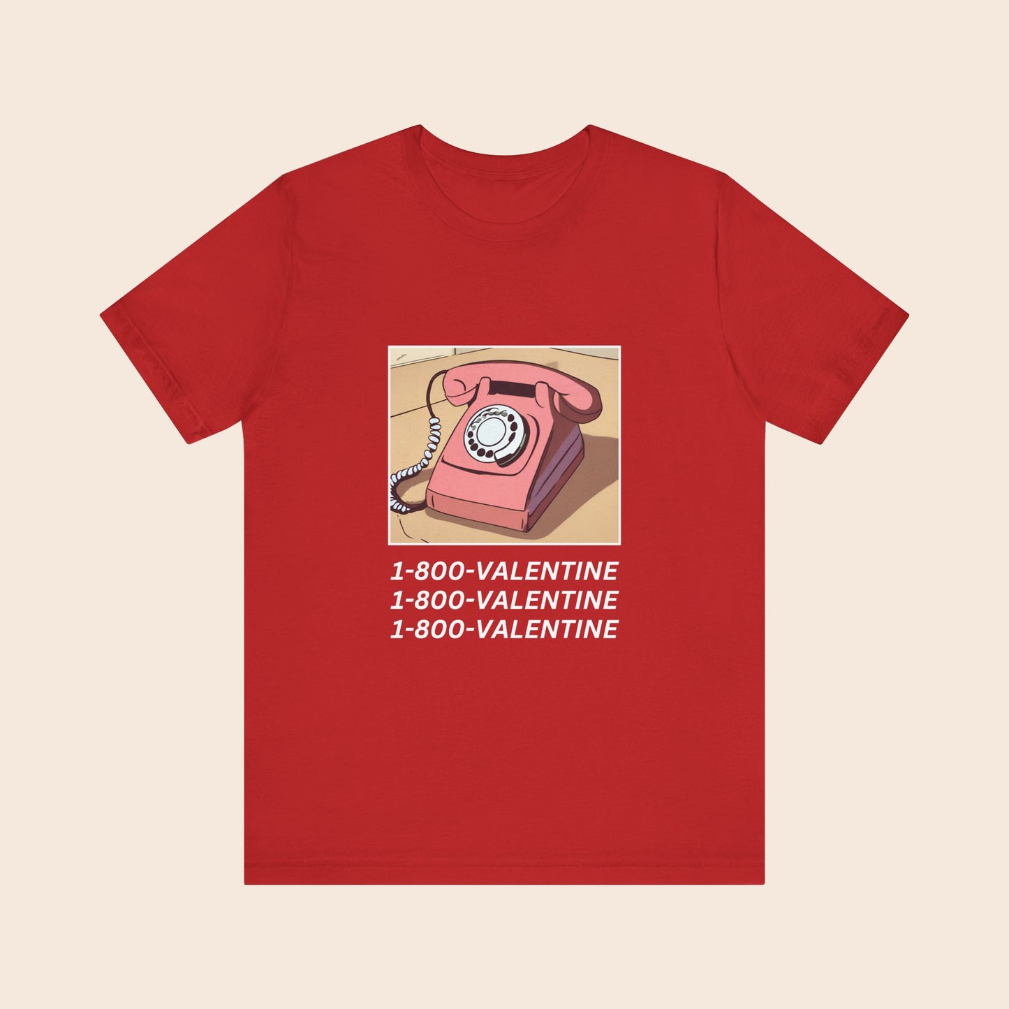 1-800-VALENTINE Valentine's Day T-Shirt