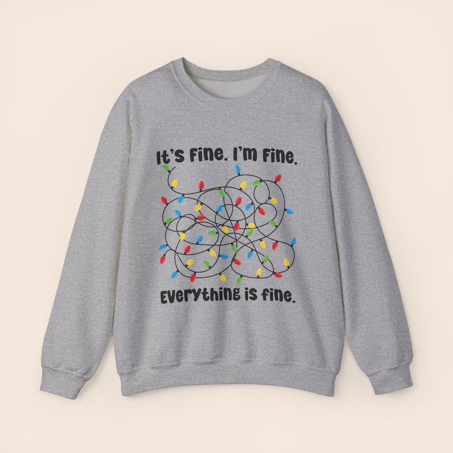 It's Fine I'm Fine Everything is Fine Christmas Crewneck Sweatshirt