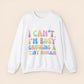 I Can't I'm Busy Growing a Tiny Human Pregnancy Crewneck Sweatshirt