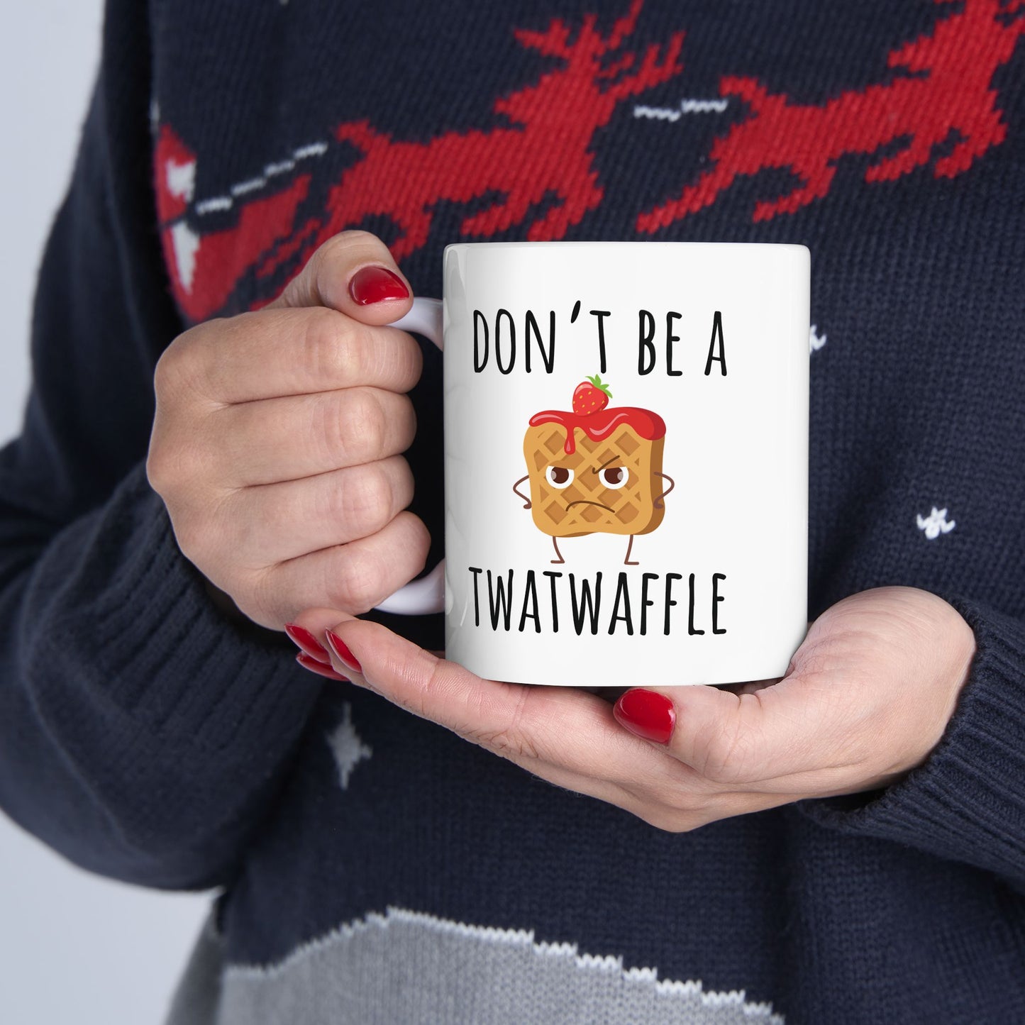 Don't Be a Twatwaffle 11 oz Ceramic Coffee Mug