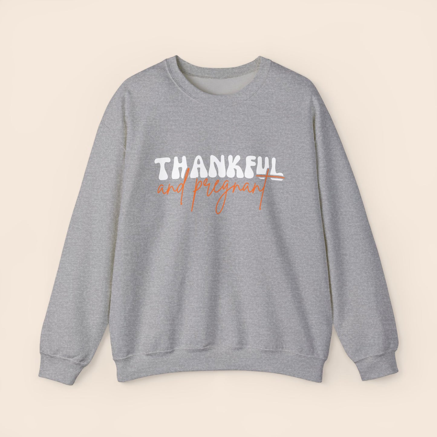 Thankful and Pregnant Thanksgiving Pregnancy Crewneck Sweatshirt