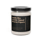 Smells Like Freshly Signed Divorce Papers 9oz Soy Candle