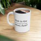 What In The (And I Can't Stress This Enough) Actual Fuck 11 oz Ceramic Coffee Mug