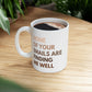 None of Your Emails Are Finding Me Well 11 oz Ceramic Coffee Mug