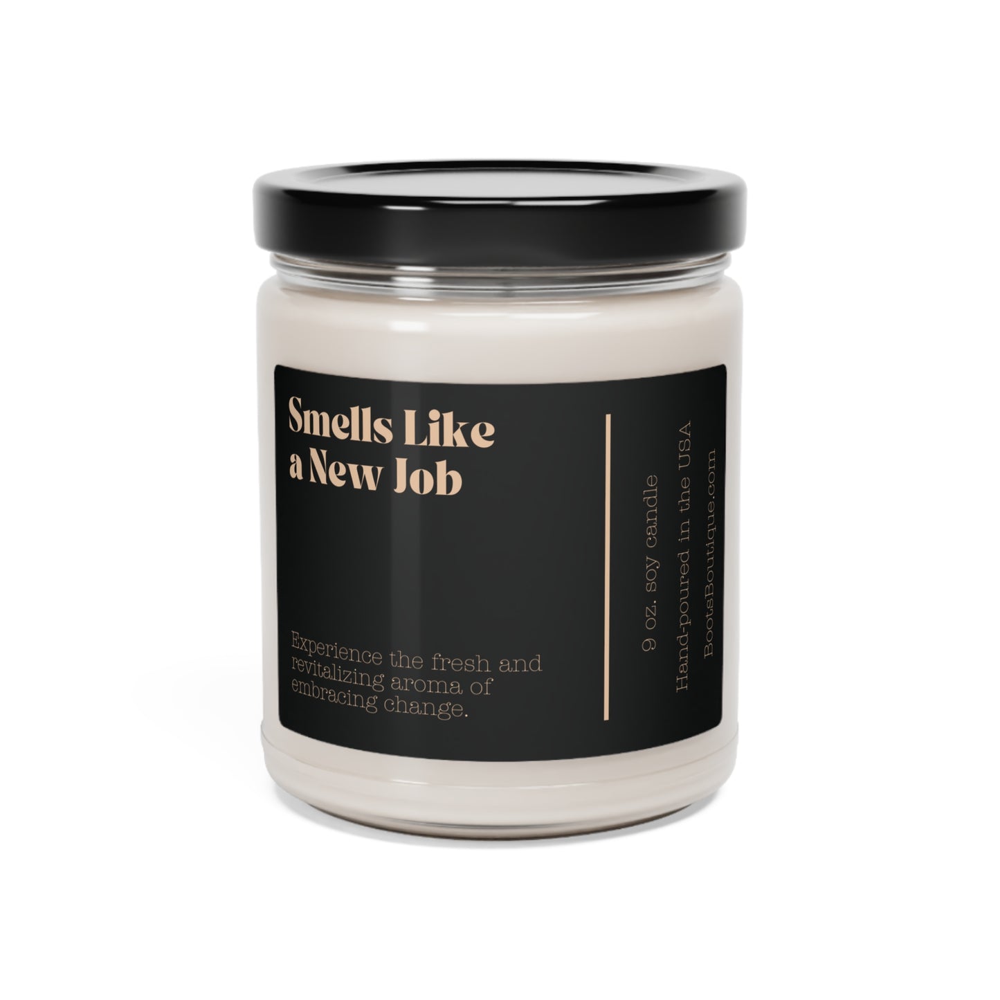 Smells Like A New Job 9oz Soy Candle