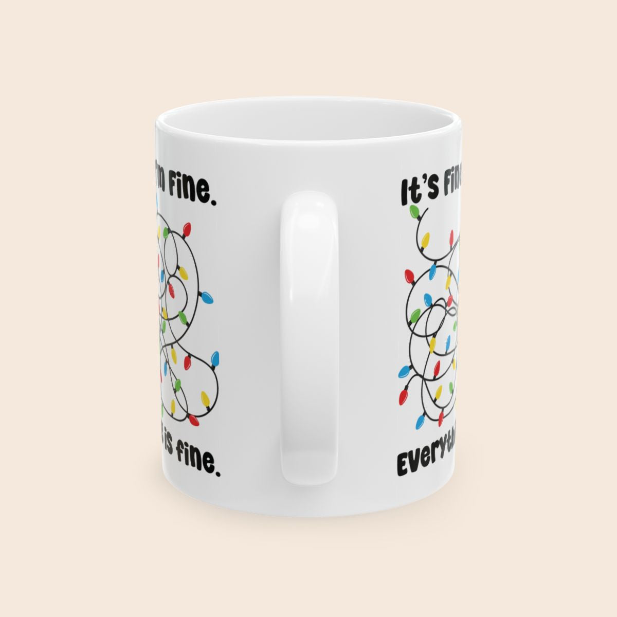 It's Fine I'm Fine Everything is Fine 11oz Ceramic Christmas Coffee Mug