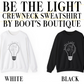 Be the Light Matthew 5:14 Crewneck Sweatshirt