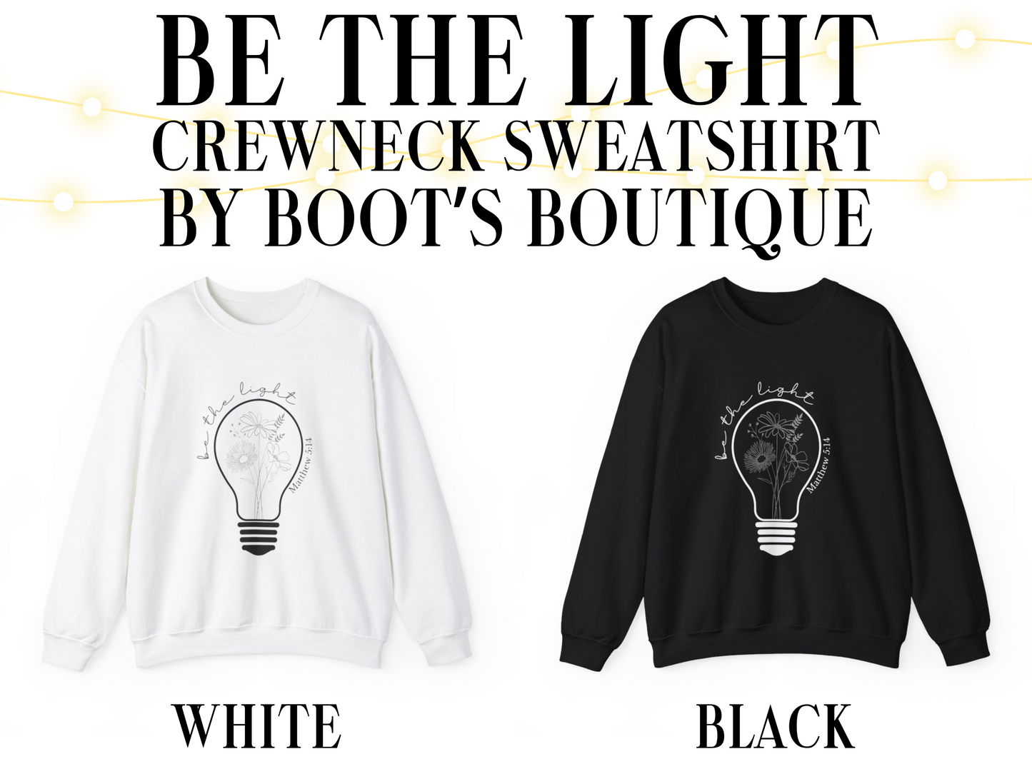 Be the Light Matthew 5:14 Crewneck Sweatshirt