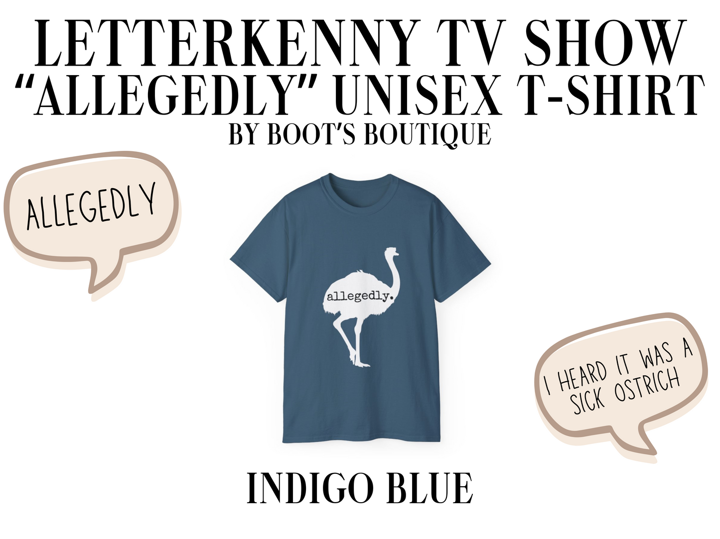 Allegedly Letterkenny TV Show Unisex T-Shirt