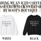 Bring Me an Iced Coffee Please Crewneck Sweatshirt