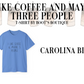 I Like Coffee and Maybe 3 People T-Shirt