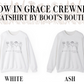 Grow in Grace 2 Peter 3:18 Crewneck Sweatshirt