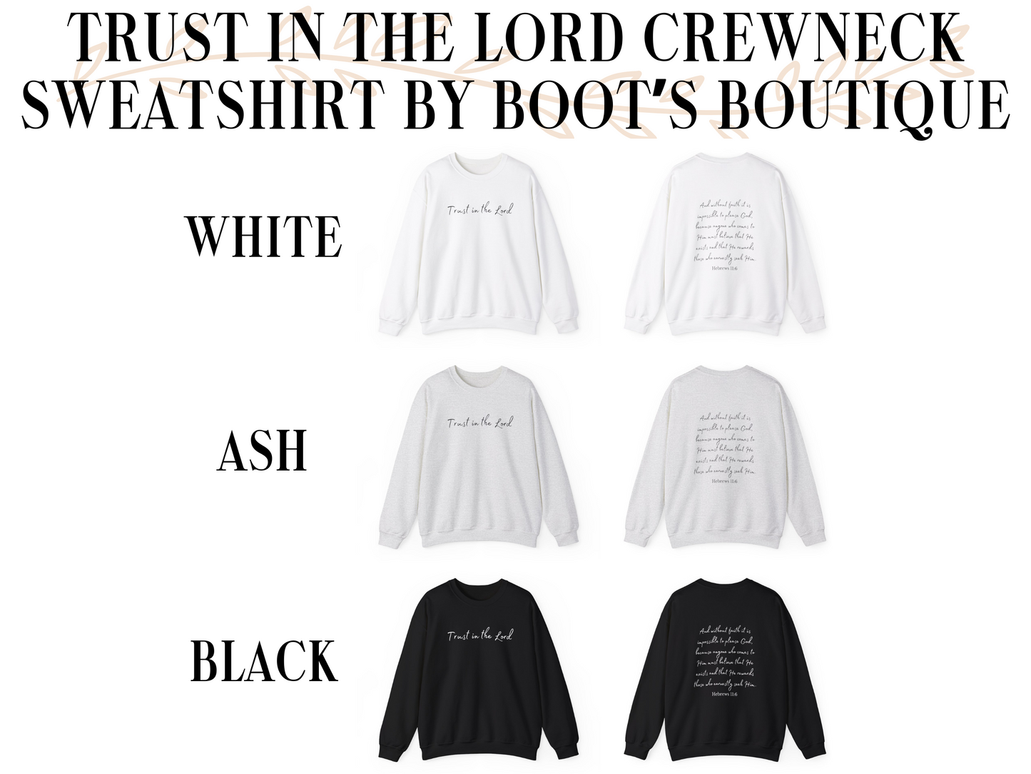 Trust in the Lord Hebrews 11:6 Crewneck Sweatshirt