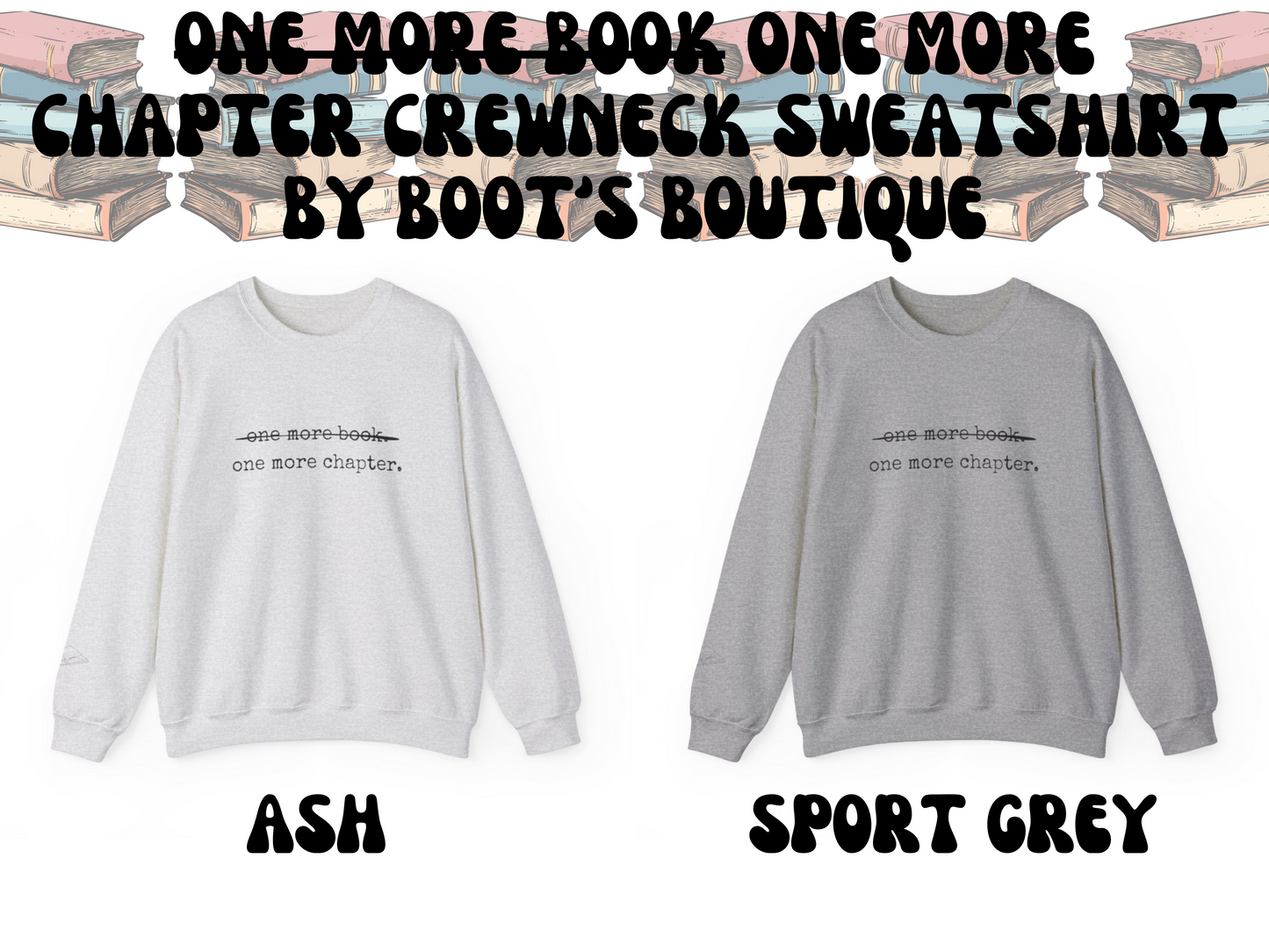 One More Chapter Crewneck Sweatshirt