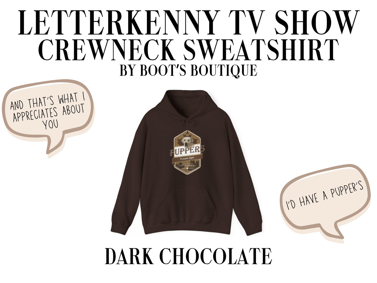 Pupper's Letterkenny TV Show Hooded Sweatshirt