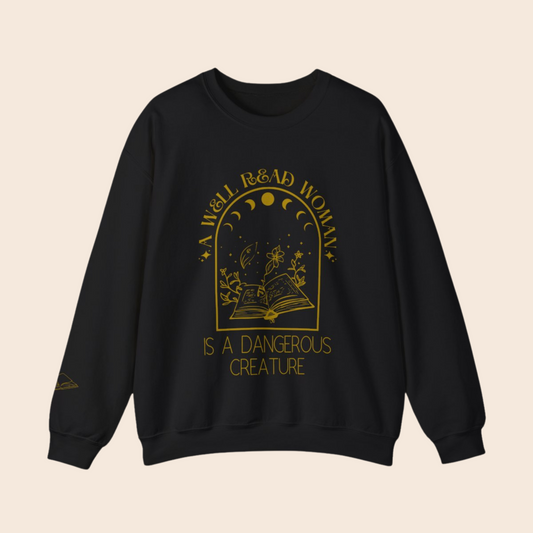 A Well Read Woman Is a Dangerous Creature Crewneck Sweatshirt