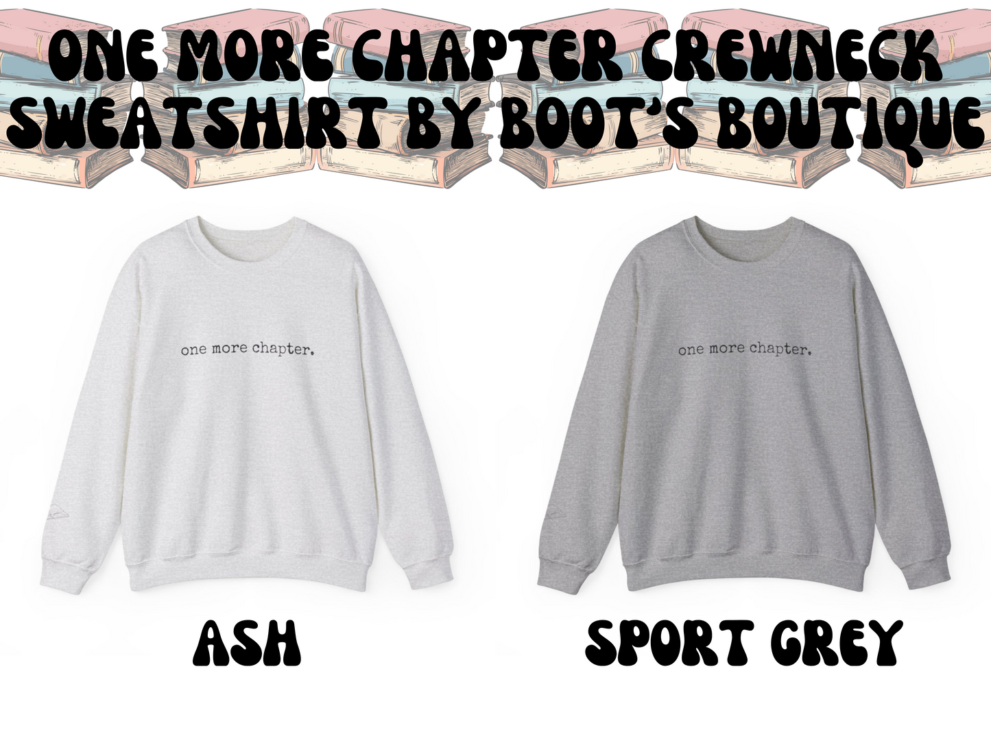 One More Chapter Crewneck Sweatshirt