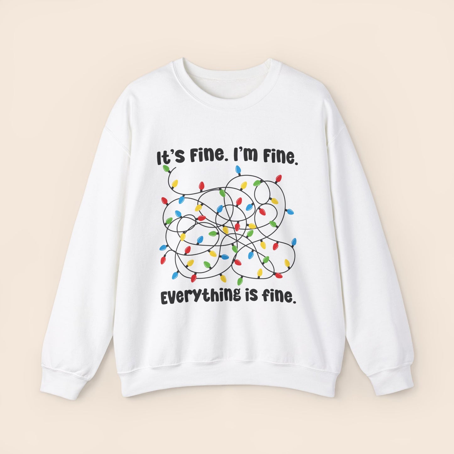 It's Fine I'm Fine Everything is Fine Christmas Crewneck Sweatshirt