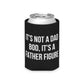 It's Not a Dad Bod, It's a Father Figure - Dad Joke Can Cooler