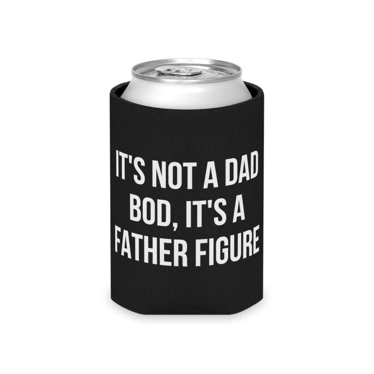 It's Not a Dad Bod, It's a Father Figure - Dad Joke Can Cooler