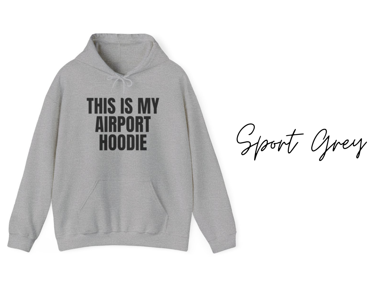 This is My Airport Hoodie Unisex Hooded Sweatshirt