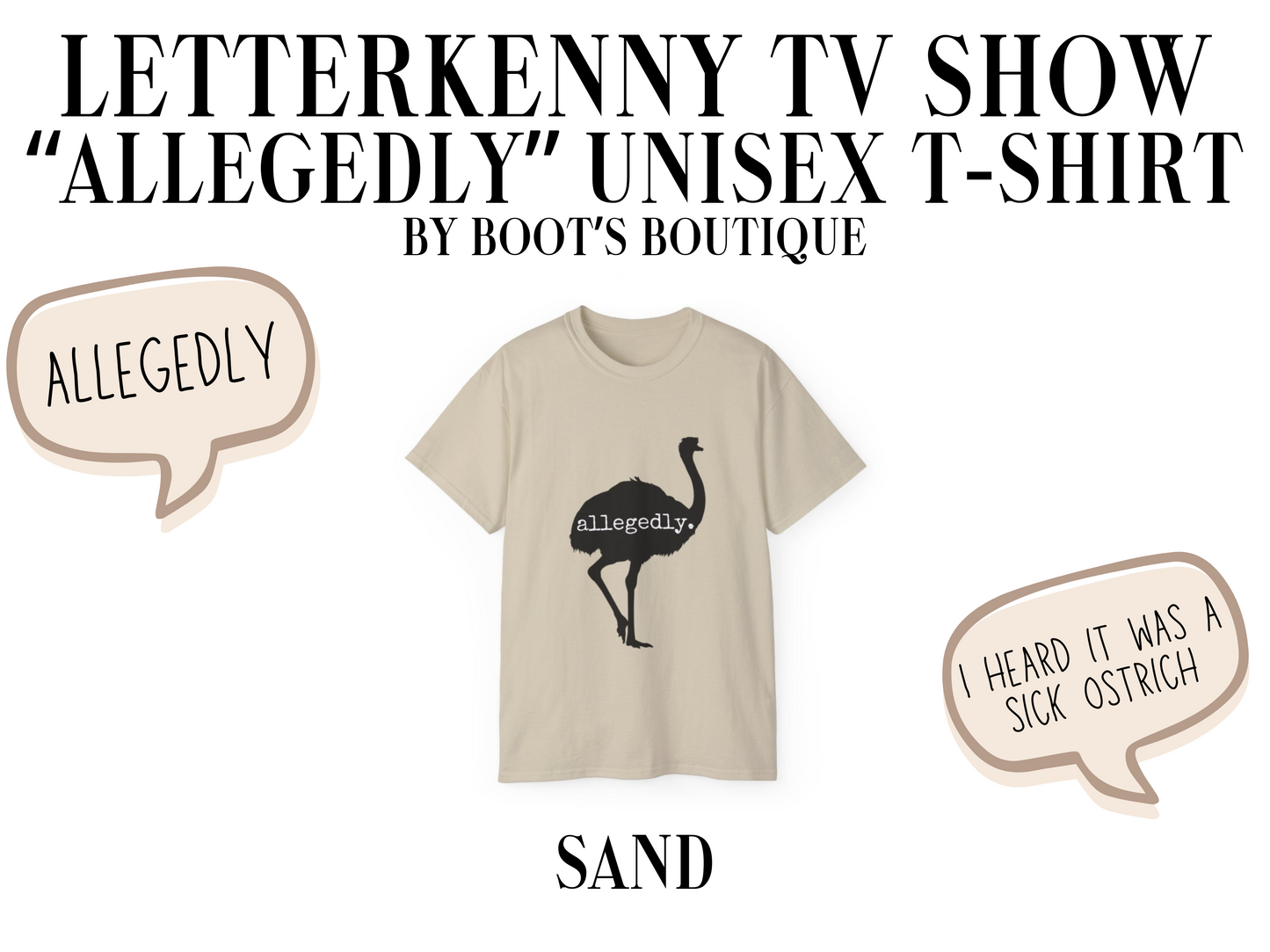 Allegedly Letterkenny TV Show Unisex T-Shirt